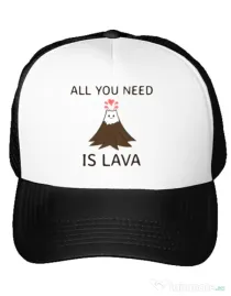 Sapca personalizata All you need is lava Alb