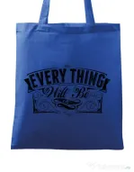Sacosa din panza Everything will be ok Albastru regal
