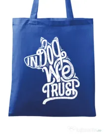 Sacosa din panza In dog we trust Albastru regal