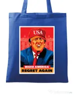 Sacosa din panza Make America regret again Albastru regal