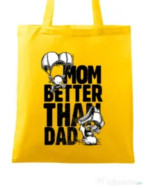 Sacosa din panza Mom better than dad Galben