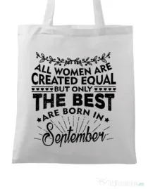 Sacosa din panza The best women are born in September Alb