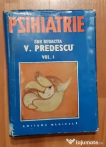 Vasile Predescu - Psihiatrie (volumul 1)