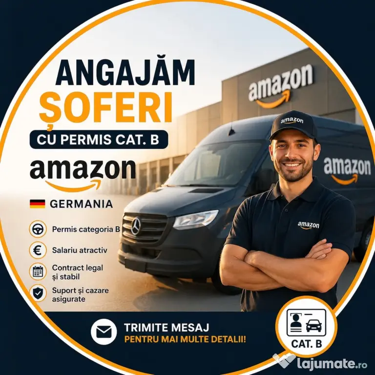 URGENT! Cautam Soferi Cat.B Germania-Amazon > 2900-3200 € NET +Cazare +Transport