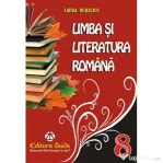 Limba si Literatura Romana clasa a 8-a. Culegere - Laura Buhaciuc