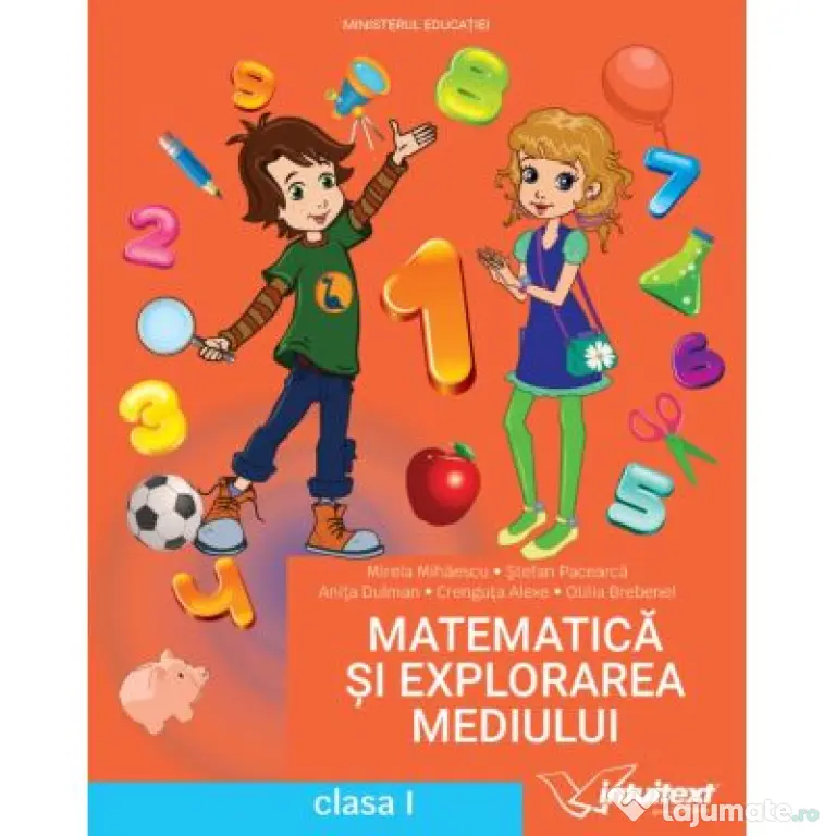 Matematica si explorarea mediului. Manual clasa 1 - Mirela Mihaescu