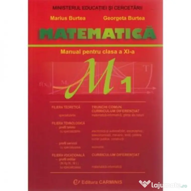 Manual pentru clasa a 11-a, Trunchi Comun si Curriculum Diferentiat M1 - Marius Burtea