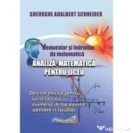 Memorator si indrumar de matematica. Analiza matematica pentru liceu - Gheorghe Adalbert Schneider