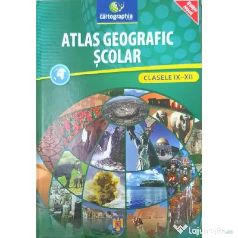 Atlas geografic scolar. Clasele 9-12