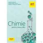 Chimie pentru clasa a 10-a Culegere de teste, probleme teoretice, probleme practice - Luminita Vladescu