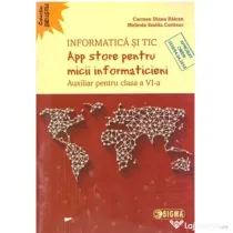 App store pentru micii informaticieni. Auxiliar pentru clasa a 6-a - Carmen Diana Baican