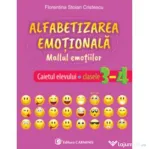 Alfabetizarea emotionala. Mallul emotiilor. Caietul elevului. Clasele 3-4 - Florentina Stoian Cristescu