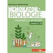 Memorator de biologie vegetala si animala pentru clasele 9-10 - Irina Kovacs