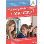Ma pregatesc pentru concursuri. Limba si literatura romana pentru clasele a 3-a si a 4-a - Costina Creita