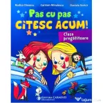 Pas cu pas citesc acum! Clasa pregatitoare - Daniela Stoica