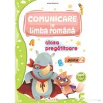 Comunicare in limba romana pentru clasa pregatitoare. Partea a 2-a Caiet de lucru - Arina Damian