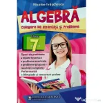 Algebra, clasa a 7-a Culegere de exercitii si probleme - Nicolae Ivaschescu
