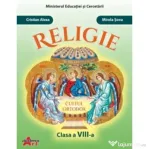Religie. Cultul ortodox. Clasa a 8-a - Cristian Alexa, Mirela Sova