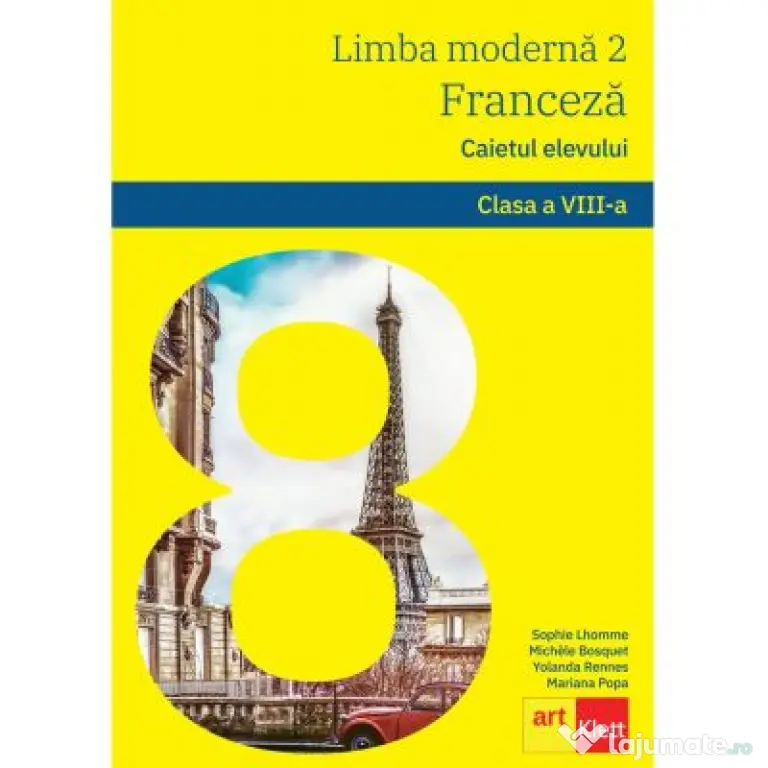 Franceza. Caietul elevului clasa a 8-a. Limba moderna 2 - Sophie Lhomme