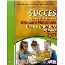 SUCCES la pregatirea examenului de Evaluare Nationala la limba romana pentru clasa 8 - Amalia Stoenescu