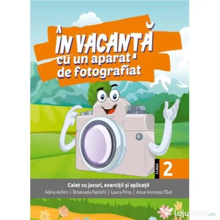 In vacanta cu un aparat de fotografiat. Clasa a 2-a