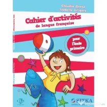 Cahier d'activités de langue française pour l’école primaire - Claudia Grosu
