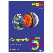 GEOGRAFIE. Caietul elevului. Clasa a 5-a - Carmen Camelia Radulescu