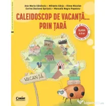 Caleidoscop de vacanta... prin tara. Caiet de vacanta pentru clasa a 2-a - Ana-Maria Canavoiu