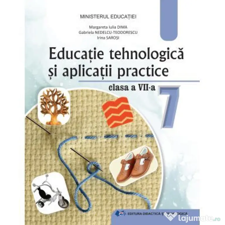 Educatie tehnologica si aplicatii practice. Manual pentru clasa a 7-a - Margareta Iulia Dima