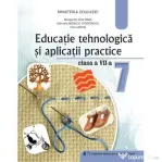 Educatie tehnologica si aplicatii practice. Manual pentru clasa a 7-a - Margareta Iulia Dima