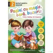 Pagini cu magie, vara, bucurie. Lecturi pentru vacanta clasa a 2-a - Corina Taranu
