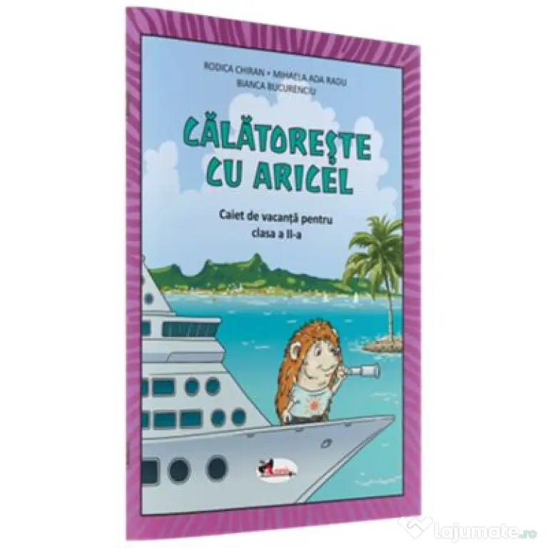 Calatoreste cu Aricel. Caiet de vacanta pentru clasa a 2-a - Rodica Chiran
