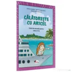 Calatoreste cu Aricel. Caiet de vacanta pentru clasa a 2-a - Rodica Chiran