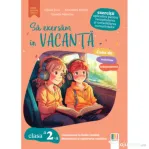 Sa exersam in vacanta clasa a 2-a - Alexandra Manea