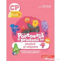 PORTOCALA SI PRIETENII LUI. Muzica si miscare. Activitati si jocuri distractive pentru clasa pregatitoare - Adriana Briceag