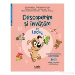 Descoperim si invatam cu Lucky. Caiet de lucru pentru GRUPA MARE volumul 1. Auxiliar Curricular interdisciplinar - Ana-Maria Ene