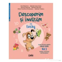Descoperim si invatam cu Lucky. Caiet de lucru pentru GRUPA MARE volumul 1. Auxiliar Curricular interdisciplinar - Ana-Maria Ene