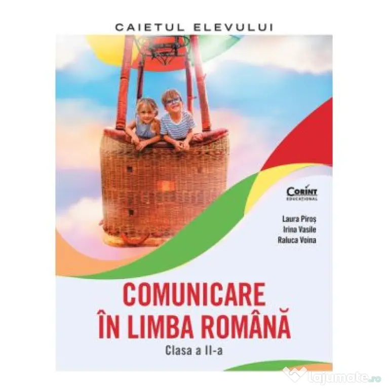 Comunicare in limba romana. Caietul elevului. Clasa a 2-a - Laura Piros