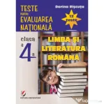 Teste pentru Evaluarea Nationala. Clasa 4. Limba si literatura romana. 12 teste - Dorina Riscuta