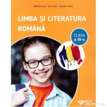 Limba si literatura romana Clasa 3 - Madalina Stan