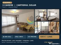 Închiriere 3 camere Cartierul Solar Parcare 