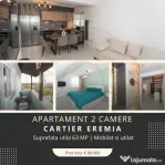 APARTAMENT 2 CAMERE - EREMIA - MOBILAT SI UTILAT -