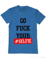Tricou ADLER barbat Go fuck your selfie Albastru azuriu