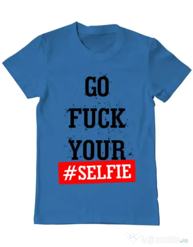 Tricou ADLER barbat Go fuck your selfie Albastru azuriu