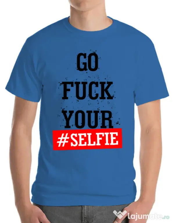 Tricou ADLER barbat Go fuck your selfie Albastru azuriu
