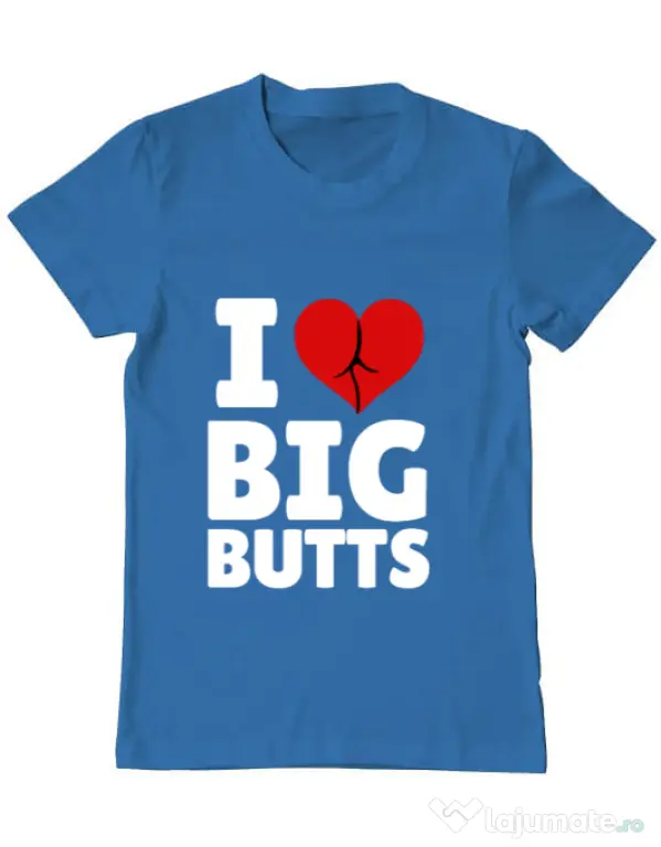 Tricou ADLER barbat I love big butts Albastru azuriu