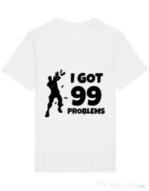 Tricou STANLEY STELLA barbat I got 99 problems Fortnite Alb
