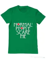 Tricou ADLER barbat Normal people scare me Verde mediu