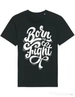Tricou STANLEY STELLA barbat Born To Fight Negru