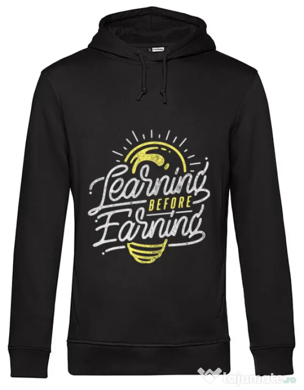 Hoodie barbat cu gluga Learning Before Earning Negru